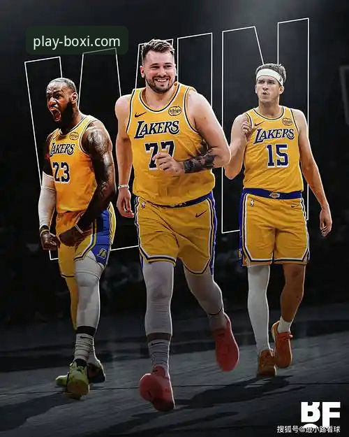 资深分析师复盘：湖人三巨头火力全开，博喜体育官网助你精准捕捉比赛关键点